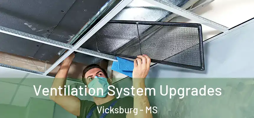 Ventilation System Upgrades Vicksburg - MS